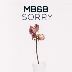 MB&B - Sorry (Club Mix)