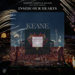 Don't Let Me Down Vs. Sovereign Light Café Vs. Inside Our Hearts - Chainsmokers Vs. Keane Vs. Martin Garrix & Alesso