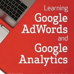 [READ] EBOOK 📄 Learning Google AdWords and Google Analytics by  Benjamin Mangold [EB