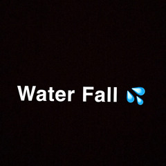 R&B X Water Fall