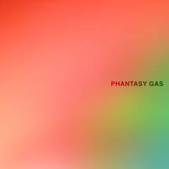 Skism Presents: Phantasy Gas