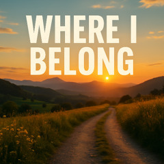 Where I Belong