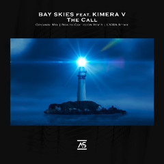 Bay Skies feat. Kimera V - The Call (UNWA Remix) [OUT NOW]