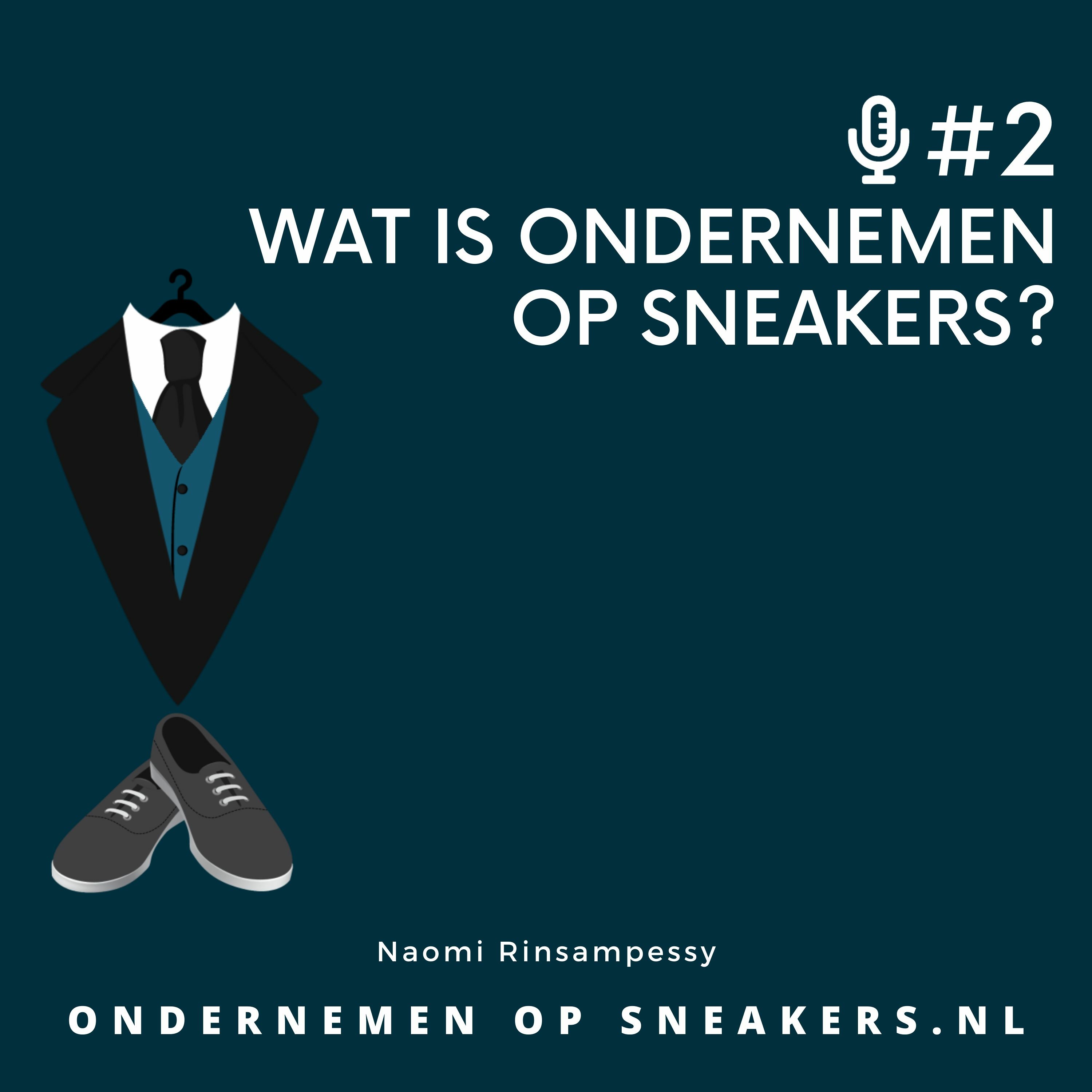 Ondernemen op Sneakers