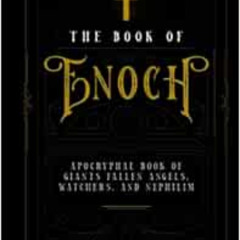 Get EPUB 📔 The Book of Enoch: Apocryphal Book of Giants Fallen Angels, Watchers and