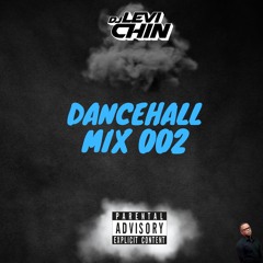 DANCEHALL MIX 002 (RAW) DJ LEVI CHIN