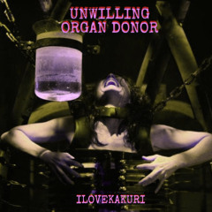 UNWILLING ORGAN DONOR PRD.DRUGSLUTT #FUNERALSRVC