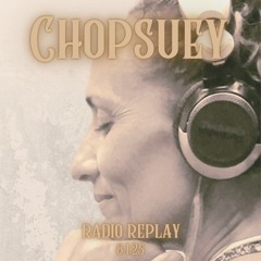 CHOPSUEY - 8.1.25
