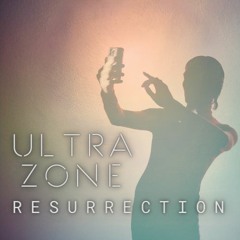 ULTRA ZONE -Resurrection-