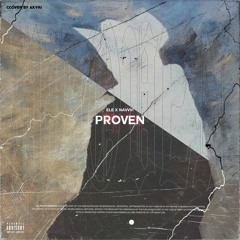 Proven (ft.nAvvvi)