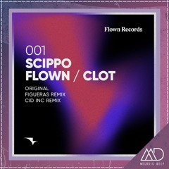 PREMIERE: Scippo - Flown (Cid Inc. Remix) [Flown Records]