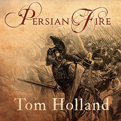 [VIEW] EBOOK 📍 Persian Fire: The First World Empire and the Battle for the West by
