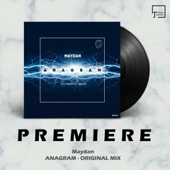 PREMIERE: Maydan - Anagram (Original Mix) [ASYMMETRIC RECORDINGS]