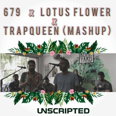 679 x lotus flower x trapqueen (mashup)