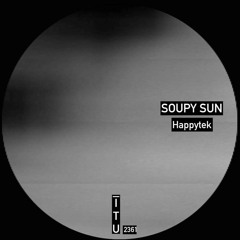 Soupy Sun - Happytek [ITU2361]