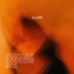 CLASH - SUNDAY SOUNDS #01 [FREE DOWNLOAD]
