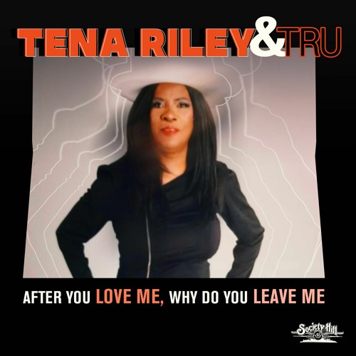 Tena Riley & TRU - After You Love Me, Why Do You Leave Me (Instrumental )