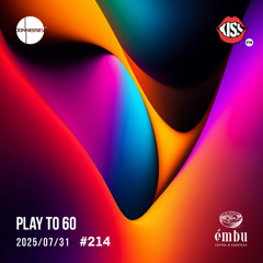DJ JONNESSEY - PLAY TO 60 - #214 (2025 07 31) 122-128 BPM KissFM.ro