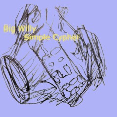 Big Willy - Simple Cipher