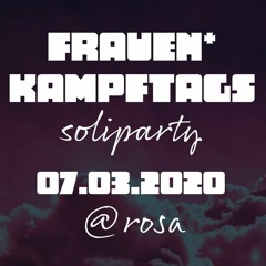 Frauen*kampftagssoliparty|Closing| 07.03.20