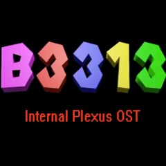B3313 Internal Plexus Official Soundtrack (All Versions)