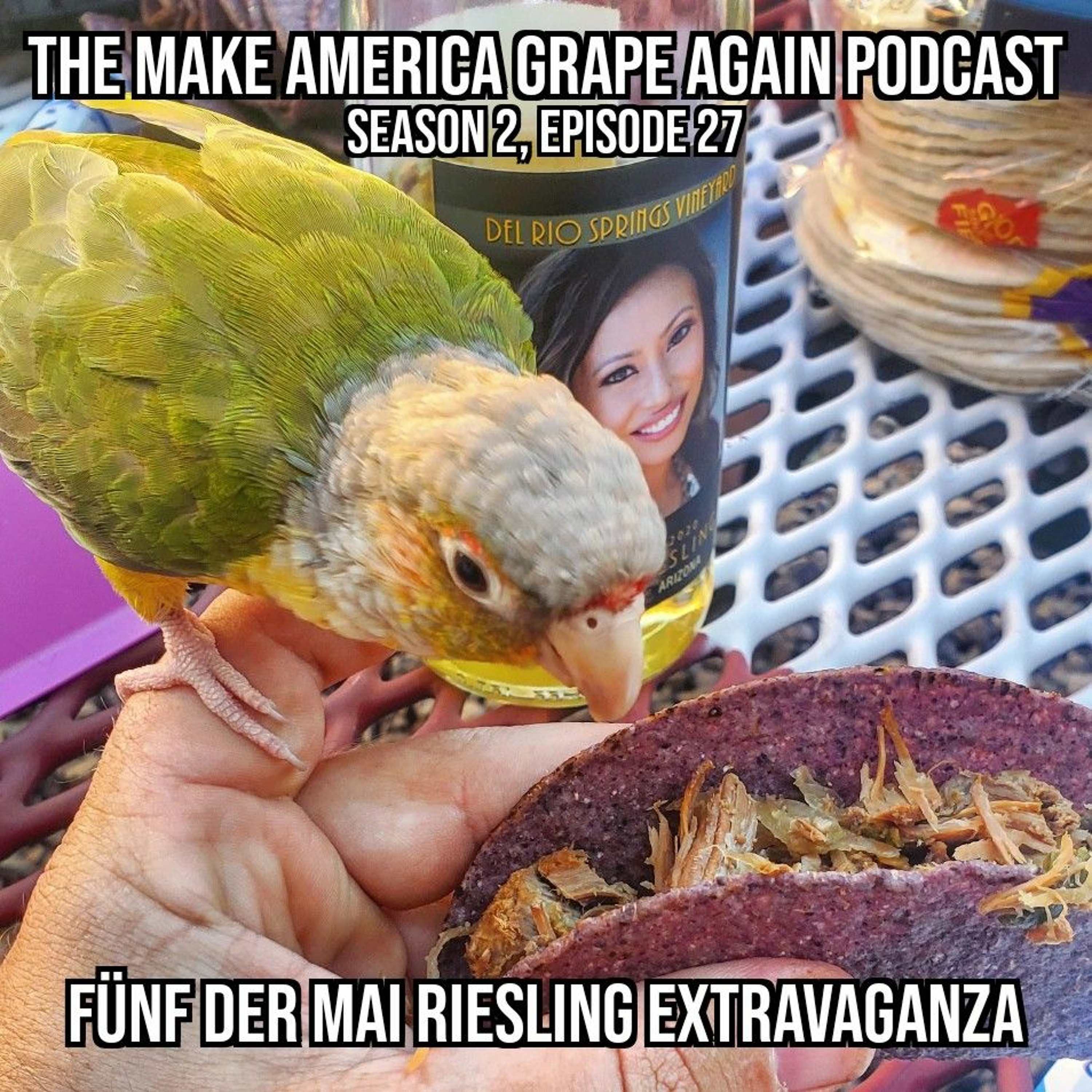 Season 2, Episode 27: "Fünf der Mai Riesling Extravaganza"