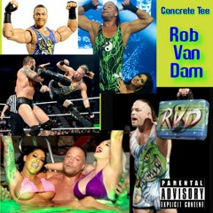 Rob Van Dam (Prod. by Mega Disaster Beatz)
