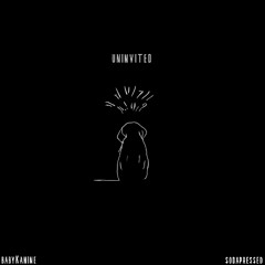 uninvited -  babyKanine (prod. Frevel)