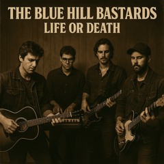The Blue Hill Bastads "Life or Death" - Summit PHP 5.6.25 Drew