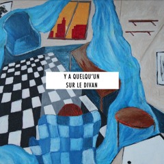 Y a quelqu'un sur le divan