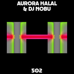 Dekmantel Mix 502 - Aurora Halal & DJ Nobu
