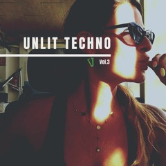 Unlit Techno Vol. 3 - Loren Zen
