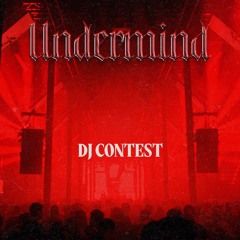 UNDERMIND DJ CONTEST - W7RD