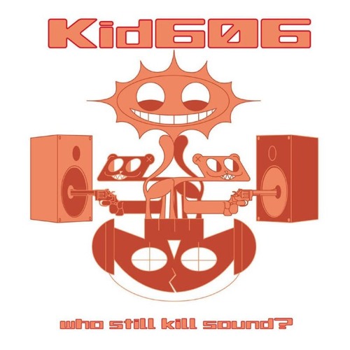 Kid606 - Rude Style Indie Junglist Massive