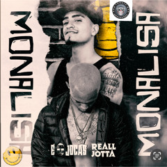 Monalisa (feat. REALL JOTTA)