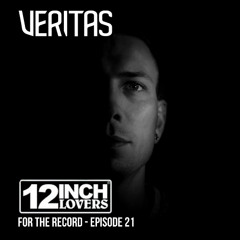 Veritas @ 12 Inch Lovers - For The Record - 21