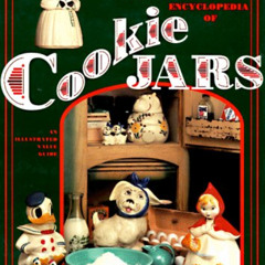 Access EBOOK 📋 Collector's Encyclopedia of Cookie Jars by  Fred Roerig &  Joyce Hern