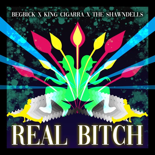 Begbick X King Cigarra X The Shawndells -  Real Bitch  (Explicit) Visualizer 2020 4