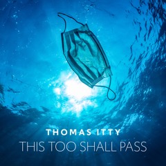 This Too Shall Pass