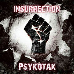 Psykøtak - Insurrection