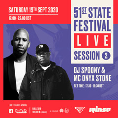 51st State Festival LIVE Session 2: DJ Spoony & MC Onyx Stone - 19th September 2020