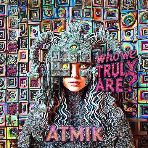 ATMIK - Who We Truly Are?