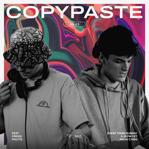 COPYPASTE Radio feat. Freesi & Polyte | 06-23 | Radio Z