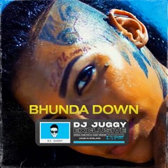 Bhunda Down Ft. Shakka & Mona Singh