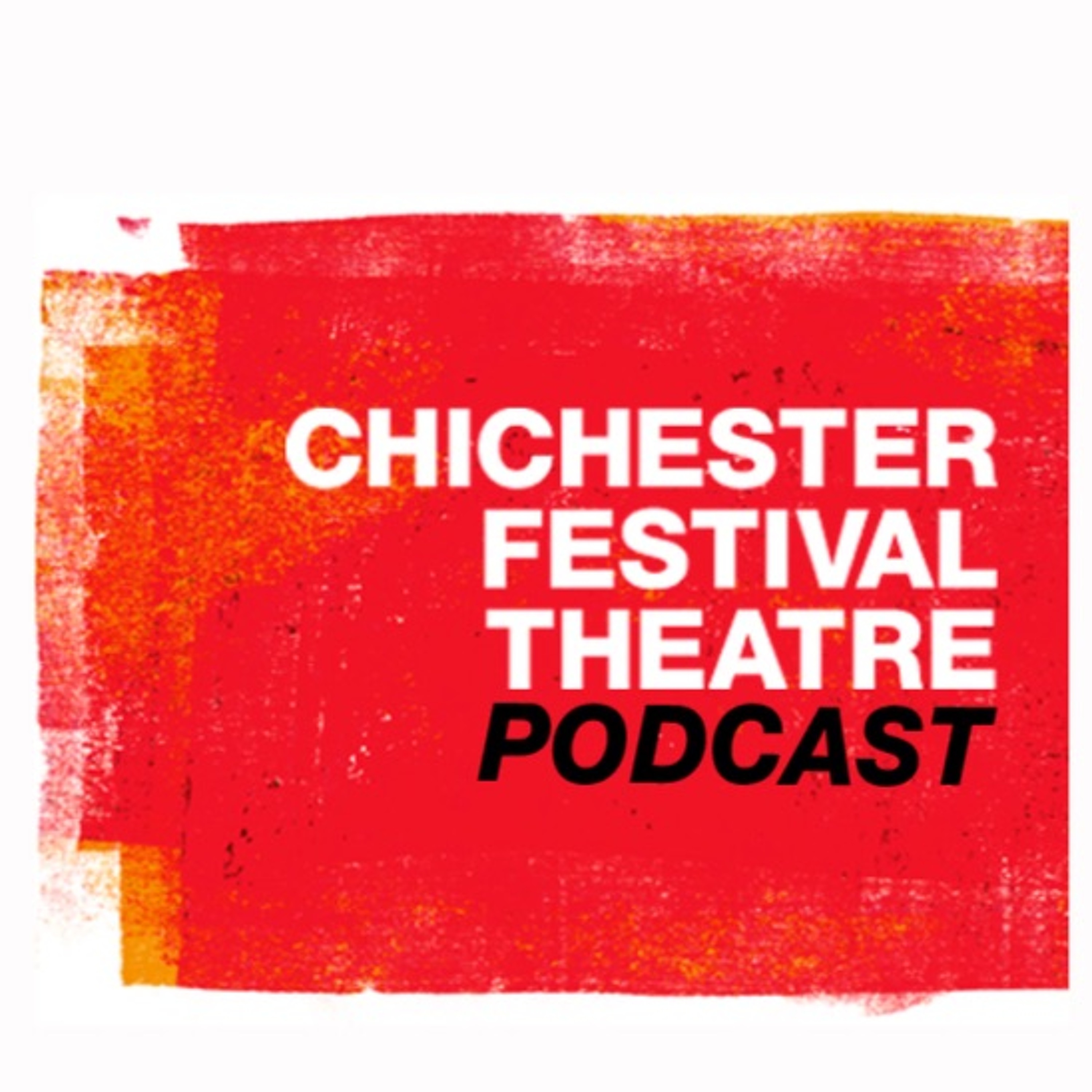 Chichester Festival Theatre Podcast