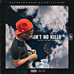 Aint No Killa