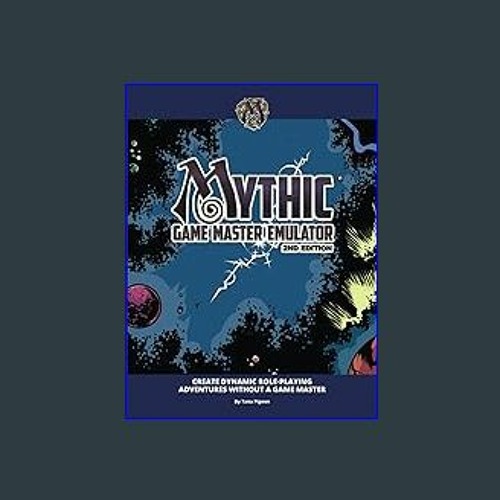 Mythic Game Master Emulator Second Edition