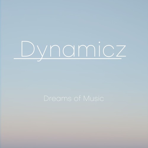 Dreams of Music [Free Download]