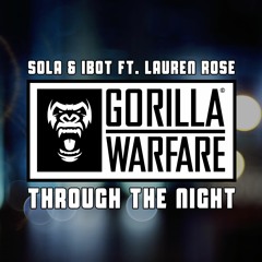 Sola & iBot Ft. Lauren Rose - Through The Night