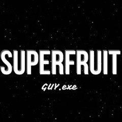 GUY.exe-SUPERFRUIT